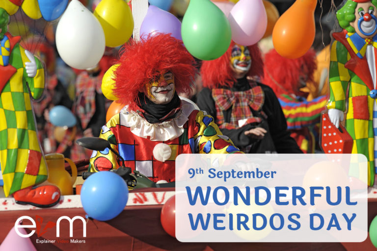 9th September: WONDERFUL WEIRDOS DAY - Explainer Video Makers