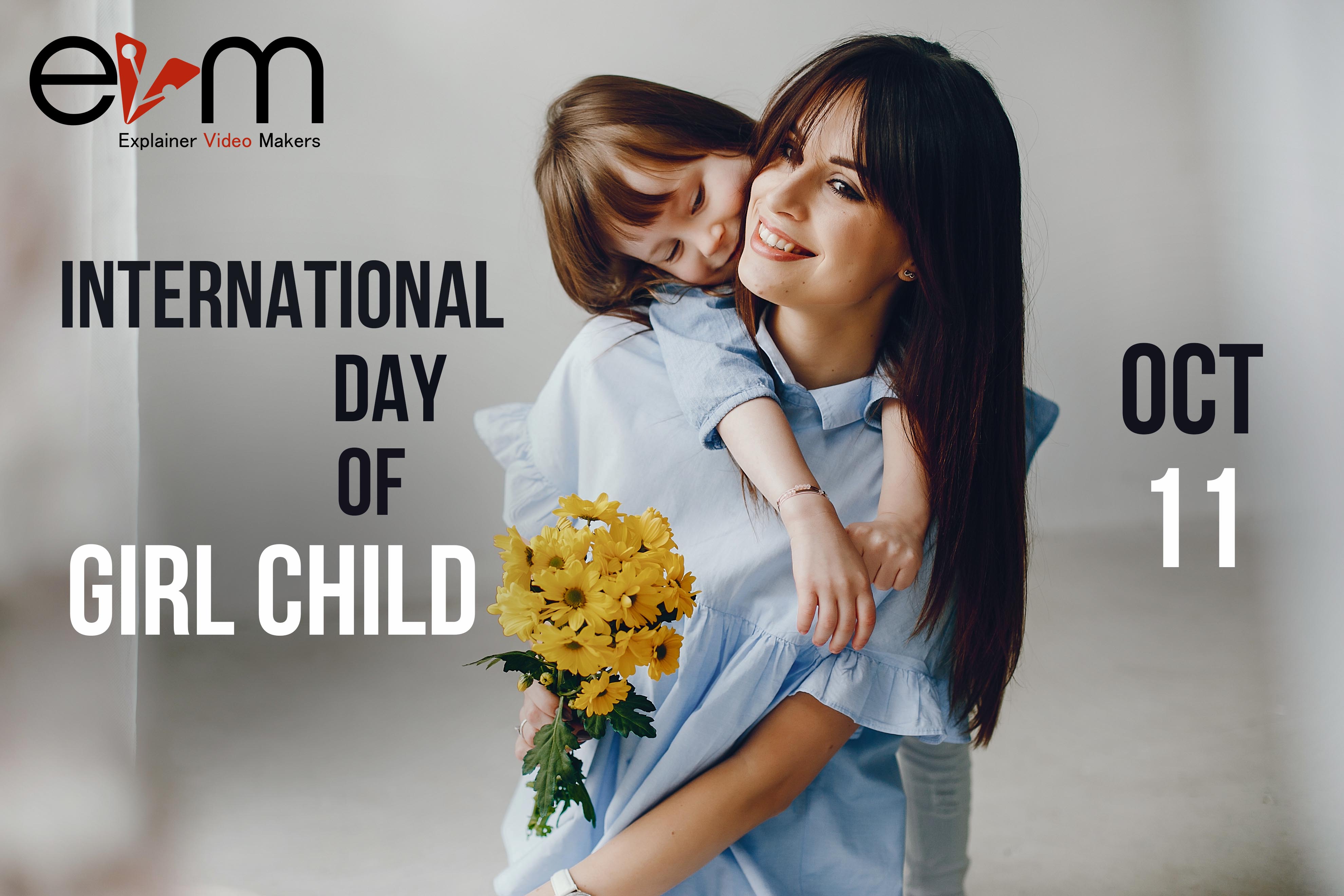 11th Oct: International Day of the Girl Child explainer video makers