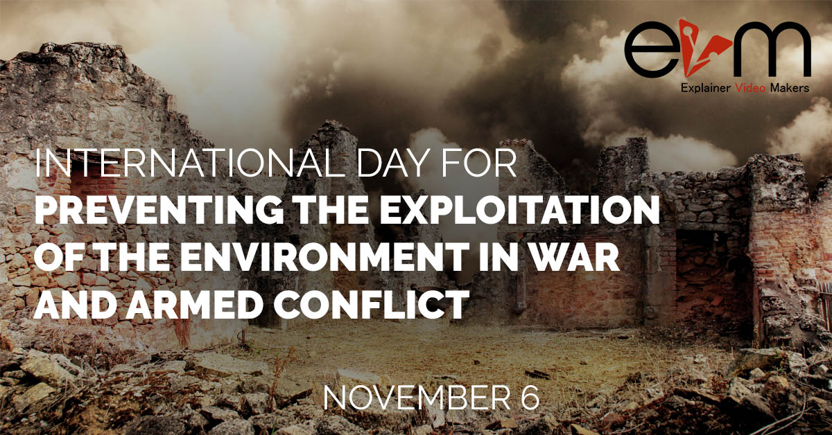 International day for preventing the exploitation of the environment in war and armed conflict explainer video makers