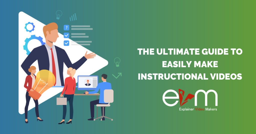 The Ultimate Guide to Easily Make Instructional Videos - Explainer ...