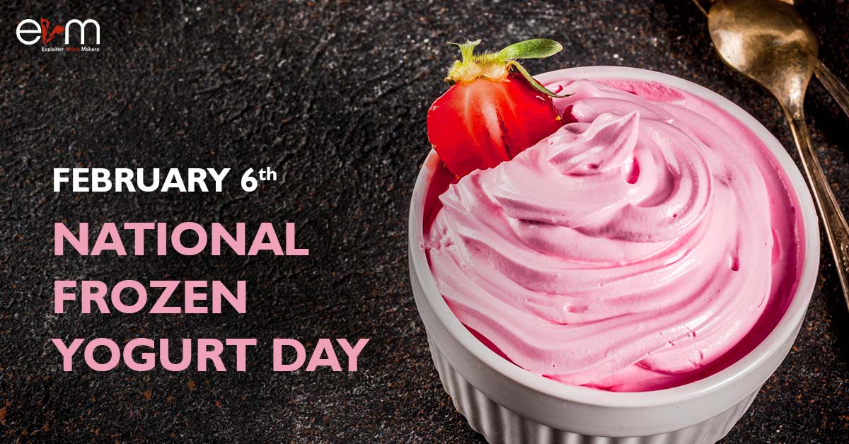 6th February National Frozen Yogurt Day Explainer Video Makers