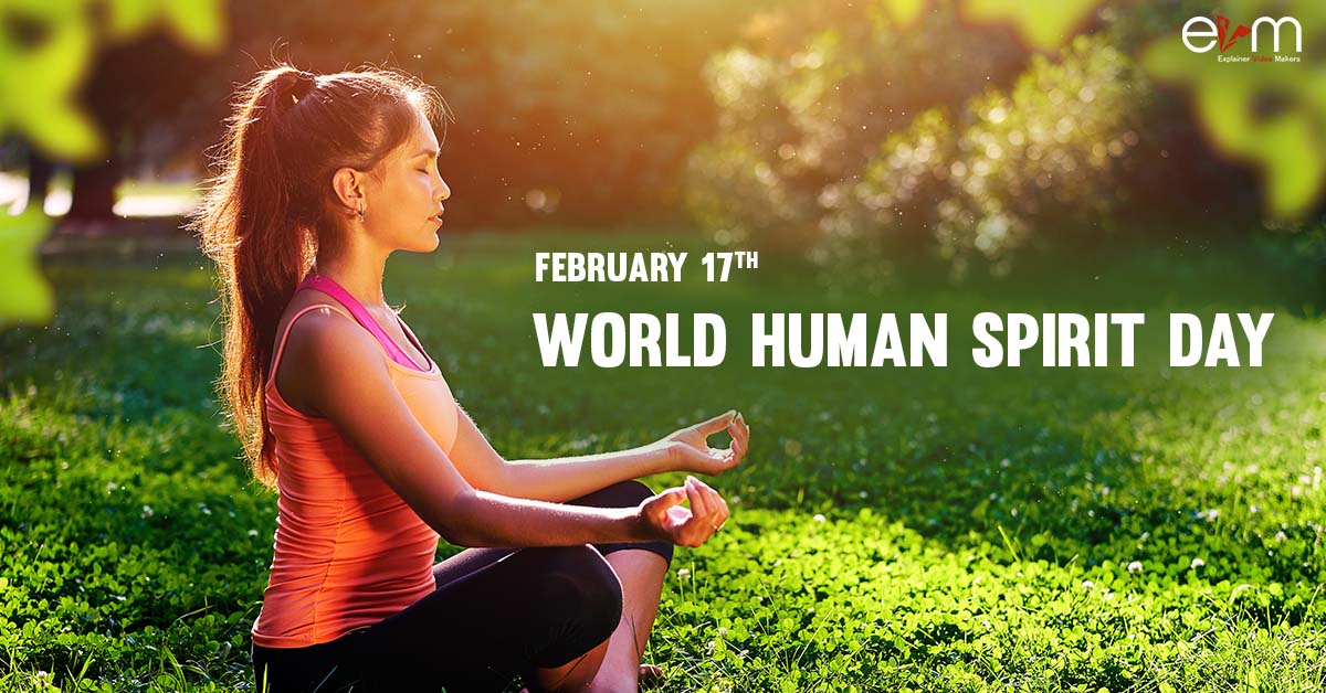 17th February World Human Spirit Day Explainer Video Makers