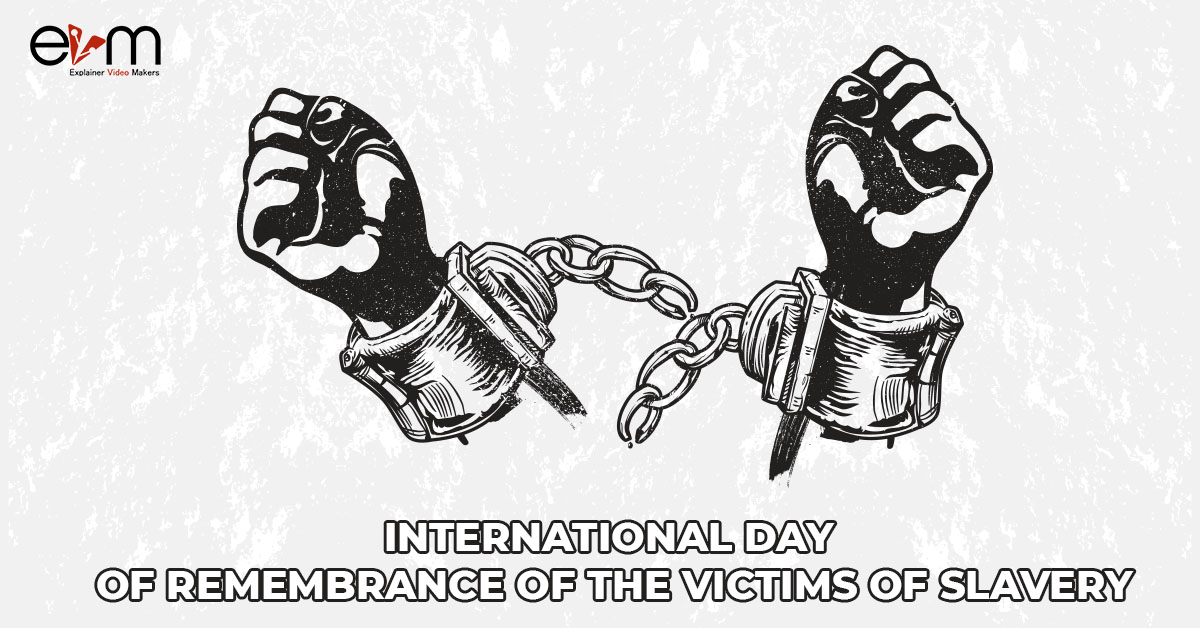 International Day of Remembrance of the Victims of Slavery explainer video makers