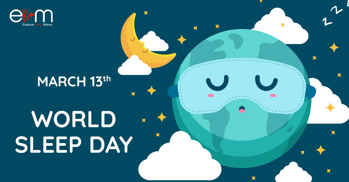 13th March World Sleep Day Explainer Video Makers