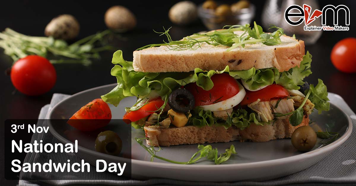 3rd November National Sandwich Day Explainer Video Makers