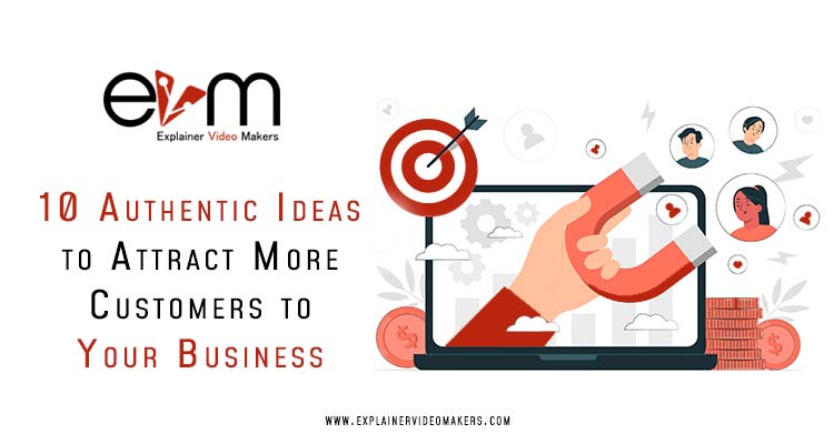 10 authentic ideas to Attract More Customers best explainer video services in india